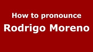 How to pronounce Rodrigo Moreno