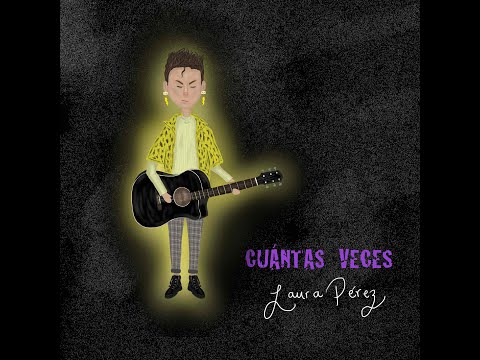 Laura Pérez -  Cuántas Veces (Audio Oficial)