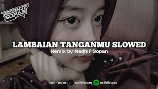 Download lagu ( SIUL SAD ) SLOWED VERSION - LAMBAIAN TANGANMU BY NADHIF SOPAN FT SA.ALVIAA mp3 Download lagu ( SIUL SAD ) SLOWED VERSION - LAMBAIAN TANGANMU BY NADHIF SOPAN FT SA.ALVIAA mp3