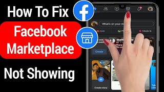 How To Fix Facebook Marketplace Not Showing Problem 2022 | Enable Facebook Marketplace