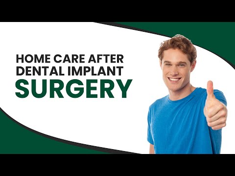 Home Care after Dental Implant Surgery