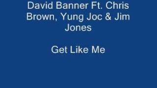 David Banner ft. Chris Brown - Get like me