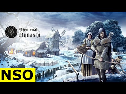 An NSO Review-Medieval Dynasty (Out of Early Access)
