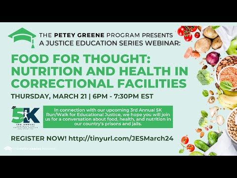 Justice Education Series: Food for Thought  Nutrition and Health in Correctional Facilities