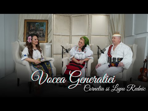 Vocea Generatiei - Cornelia si Lupu Rednic | editia 3