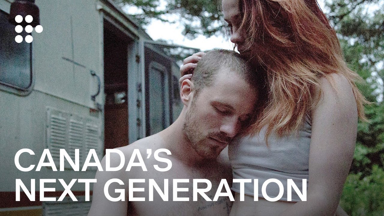 Canada's Next Generation | Hand-Picked by MUBI
