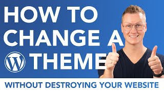 How To Change A WordPress Theme Without Breaking Y