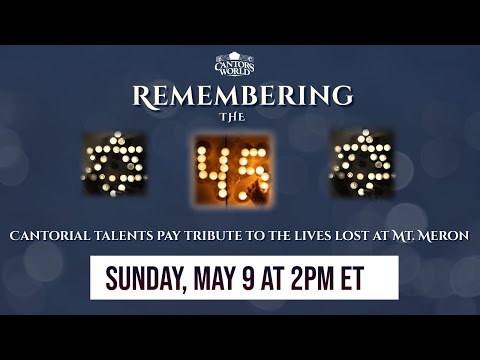 A Cantorial Tribute to the 45- A Musical Memorial- Sunday, May 9th 2PM EST