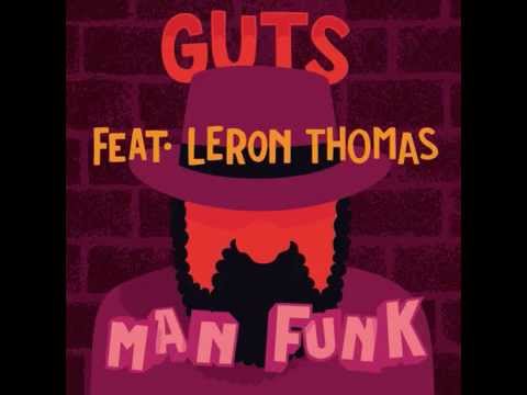 Guts - Man Funk (feat. Leron Thomas) [Official Audio]