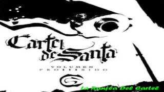03.- Cartel De Santa - La Ranfla Del Cartel [Vol.3 Prohibido]
