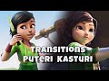Puteri Kasturi transition edit // Old to new.