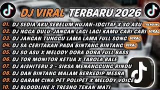 Download lagu DJ TIKTOK TERBARU 2026 - DJ SEDIA AKU SEBELUM HUJAN X SO ASU🎵DJ NGGA DULU-JANGAN LAGI LAGI KAMU🎵 mp3