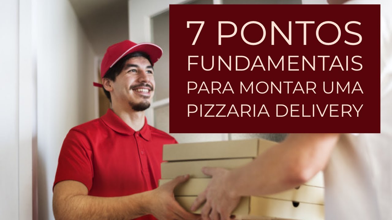 COMO MONTAR UMA PIZZARIA DELIVERY