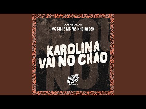 Karolina Vai No Chão