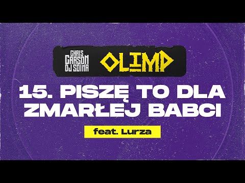 Chris Carson & Dj Soina feat. Lurza - Piszę to dla zmarłej babci [Official Audio]