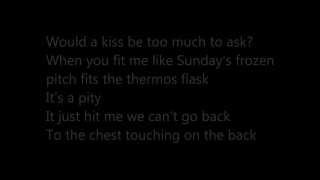 Too much to ask - Arctic Monkeys (lyrics)
