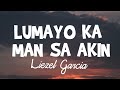 Liezel Garcia - Lumayo Ka Man Sa Akin (Lyrics) 🎶