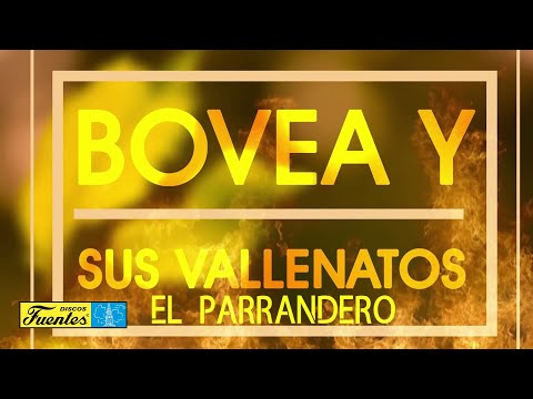 El Parrandero - Bovea y sus Vallenatos / Discos Fuentes