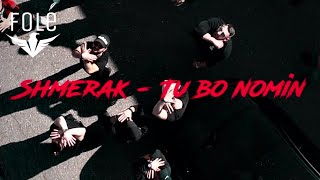 Shmerak - Tu Bo Nomin