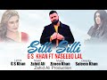 Silli Silli GS Khan Ft Naseebo Lal Zahid Ali NaseeboLalOfficial