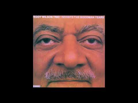 Teddy Wilson Trio – Revisits The Goodman Years