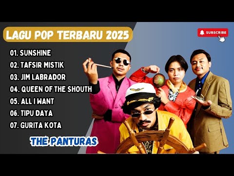 THE PANTURAS  - SUNSHINE - TAFSIR MISTIK - JIM LABRADOR -  LAGU POP TERPOPULER 2025