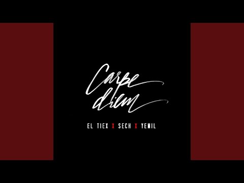 Carpe Diem (feat. Yemil & Sech)