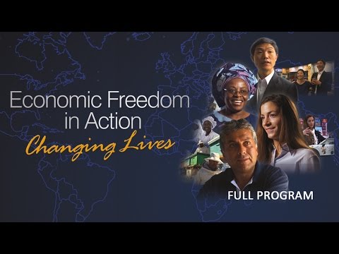 Economic Freedom in Action: Changing Lives - Full Video