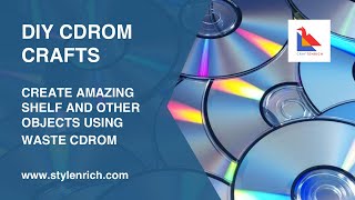 How To Make Easy DIY CDROM crafts - Create amazing craft shelf and other objects using waste CDROM