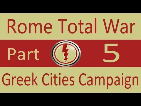 Greek Cities: Rome Total War (VH/VH) Part 5. Many Battles!