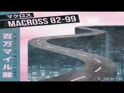 マクロスMACROSS 82-99 - A Million Miles Away (FULL ALBUM)