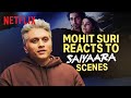Mohit Suri REVEALS The Stories Behind The Scenes Saiyaara Netflix India