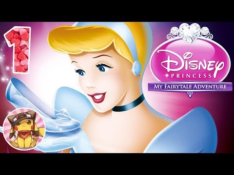 DISNEY PRINCESS My Fairytale Adventure Part 1 - CINDERELLA'S WORLD [HD Walkthrough No commentary]