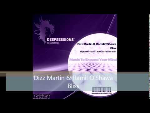 DSR258 Dizz Martin & Ramil O'Shawa - Bliss • Deepsessions Recordings