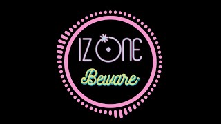 IZ*ONE (아이즈원) - Beware (Teaser Extended Version)