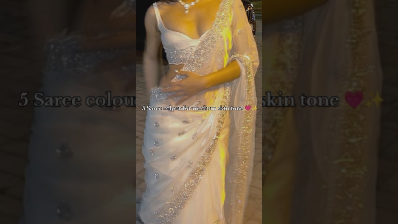 5 saree colour for medium skin tone💗🌷#saree#viral #girl #song#fashion #ootd