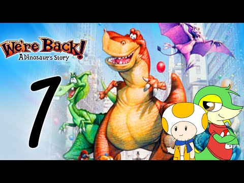 We're Back: A Dinosaur's Story - PART 1 - This Game Makes So Much Sense