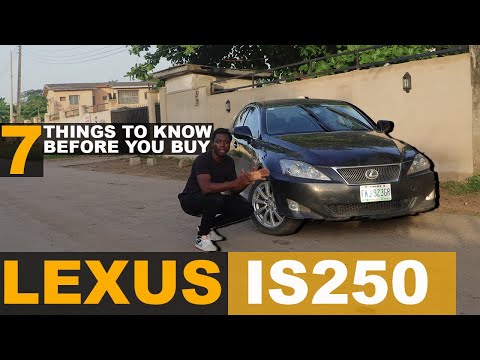 7 things to know before buying this Lexus IS250 with your money