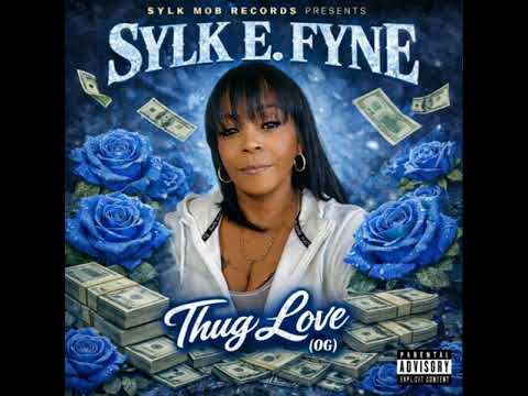 Sylk E Fyne - Thug Love  (OG)