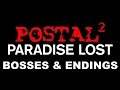 Postal 2: Paradise Lost - Final Bosses & All Endings ...