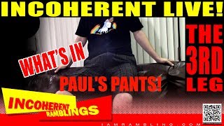 What's In Paul's Pants The Third Leg