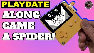 Playdate - Let's Play - Along Came A Spider - This Game Shocked me!