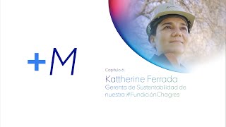 Image for +M | Capítulo 6: Especial #LoCambiamosTodo Kattherine Ferrada