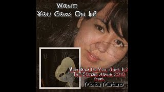 Won&#39;t You Come On In?