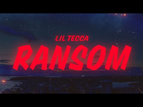 Lil Tecca - Ransom