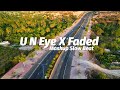 Mashup U N Eye X Faded Alan Walker Ikyy Pahlevii Slow Remix