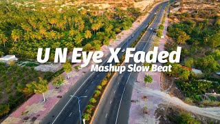 Download lagu Mashup U N Eye X Faded Alan Walker | Ikyy Pahlevii ( Slow Remix ) mp3