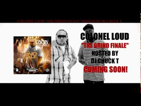 Colonel Loud & DJ Chuck T Present 