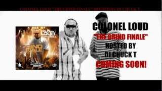 Colonel Loud & DJ Chuck T Present 