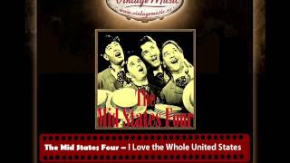 The Mid States Four – I Love the Whole United States